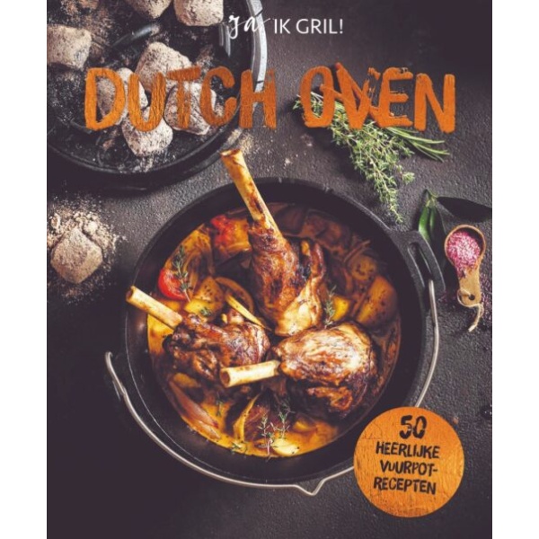 Ja ik grill - Dutch Oven